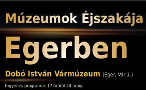 Egerben is várják a kultúrakedvelőket a Múzeumok Éjszakáján